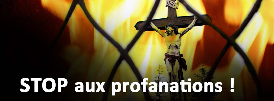 PÉTITION au Président de la France pour que cessent les profanations d'églises et de cimetières 2019-06-profanations-site